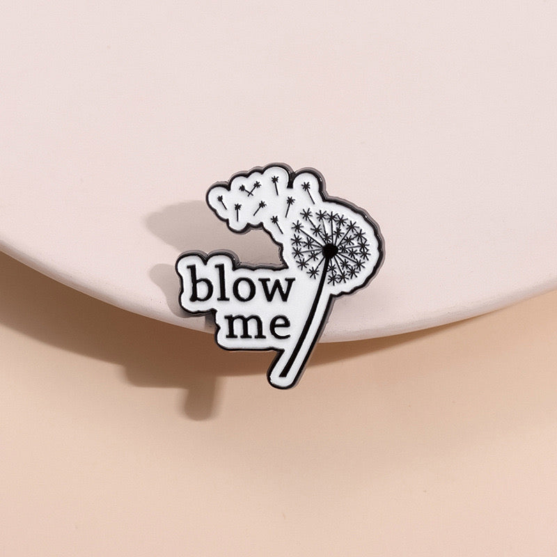Quote - blow me