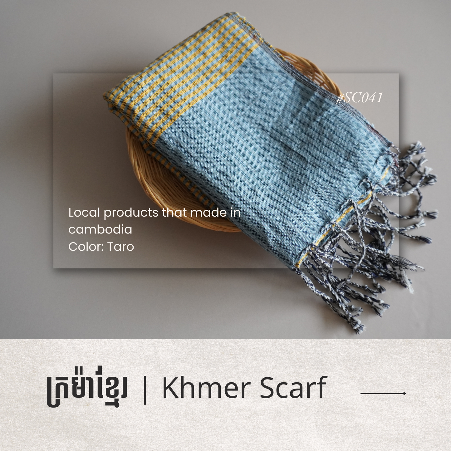 Khmer Scarf - ក្រម៉ាខ្មែរ IIII